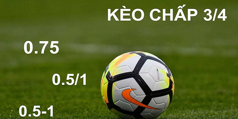 Kèo chấp 0.75 có cách tính tiền cược khá đơn giản
